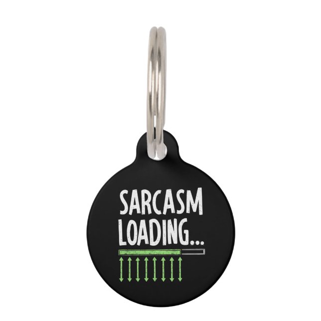 Placa Para Mascotas Carga De Comentarios Sarcásticos Por Favor Espere  (Anverso)