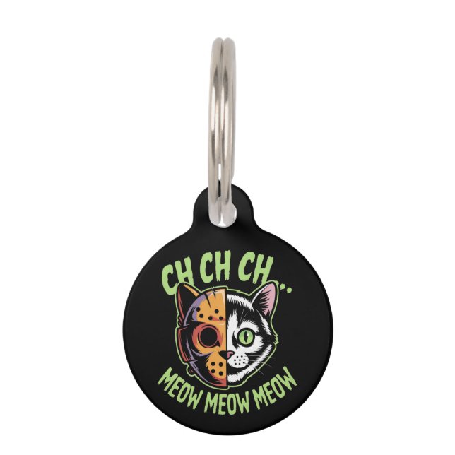Placa Para Mascotas Ch Ch Ch Meow Meow Meow Meme Gracioso Gato Hallowe (Anverso)