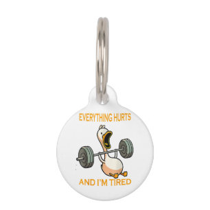 Placa Para Mascotas Cita todo duele y estoy cansado