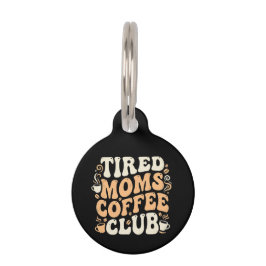 Placa Para Mascotas Club de Café de Mamás Cansadas Estética Vintage Re