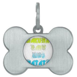 Placa Para Mascotas Colores felices Hakuna Matata Hakunamatata Gift