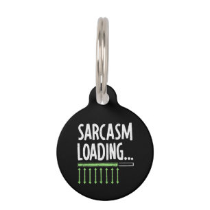 Placa Para Mascotas Comentario sarcástico cargando por favor espere ci