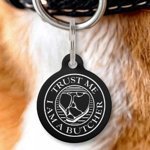 Placa Para Mascotas Confía en mí, soy un carnicero T-bone