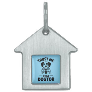Placa Para Mascotas Confía en Mí Soy un Perdoctor