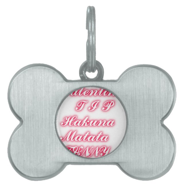 Placa Para Mascotas Consejo de San Valentín: Hakuna Matata Gracioso Ar (Frente)