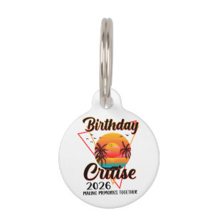 Placa Para Mascotas Crucero de Cumpleaños 2026 Creando Recuerdos Junto