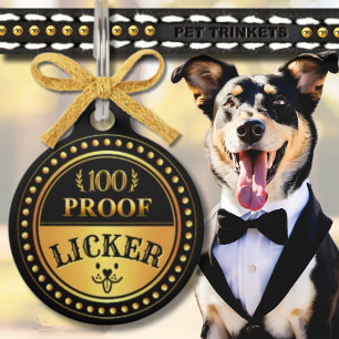 Placa Para Mascotas Cute Funny Black and Gold 100 Proof Licker