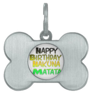 Placa Para Mascotas Cute Happy Birthday Hakuna Matata eco Inspirationa