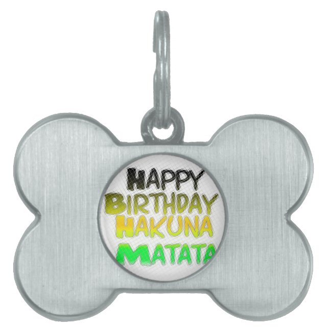 Placa Para Mascotas Cute Happy Birthday Hakuna Matata eco Inspirationa (Frente)