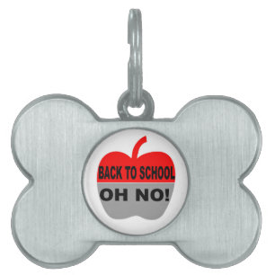Placa Para Mascotas De vuelta a la escuela Oh no