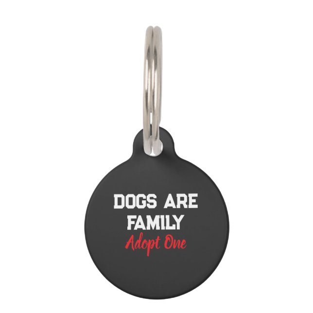Placa Para Mascotas Dogs Are Family Adopt One quote (Anverso)