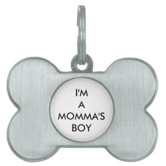 Placa Para Mascotas El muchacho de Momma