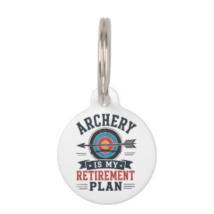 Placa Para Mascotas El tiro con arco es mi plan de jubilación Arquero