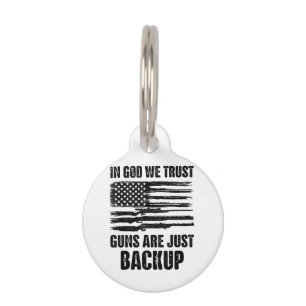 Placa Para Mascotas En Dios confiamos en que las armas estén de vuelta