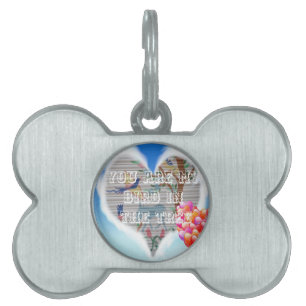 Placa Para Mascotas Eres mi pájaro en los árboles.png