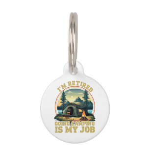 Placa Para Mascotas Estoy jubilado voy de camping 