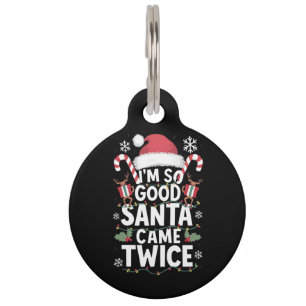 Placa Para Mascotas Estoy Tan Bien Que Santa Vino Dos Veces Santa Navi