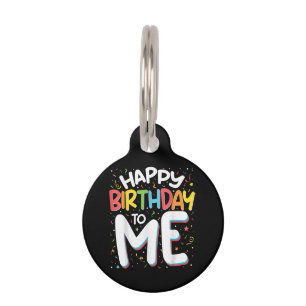 Placa Para Mascotas Feliz Cumpleaños Para Mí Divertido Cumpleaños