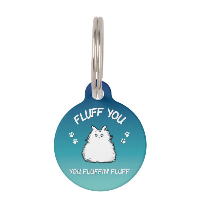 Placa Para Mascotas Fluff You Fluffin Fluff Kitty Cat (Anverso)