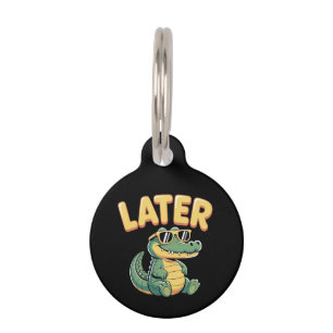 Placa Para Mascotas Funny Después Gator Hilarious Alligator Pun Design