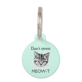 Placa Para Mascotas Gata Kitty No te Estreses MEOW-T Etiqueta de ident