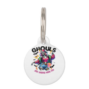 Placa Para Mascotas Ghouls solo quiere divertirse con videos de Hallow