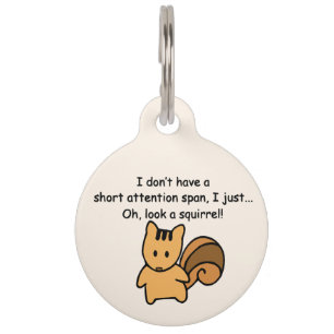 Placa Para Mascotas Gracioso Espectro De Atención Corta