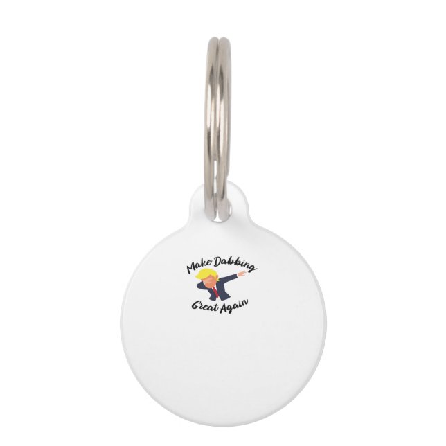 Placa Para Mascotas Hacer que el Dabbing vuelva a ser un gran diseño c (Anverso)