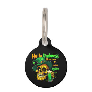 Placa Para Mascotas Hola oscuridad he venido a beber contigo de nuevo
