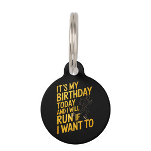 Placa Para Mascotas Hoy es mi cumpleaños y correré si quiero