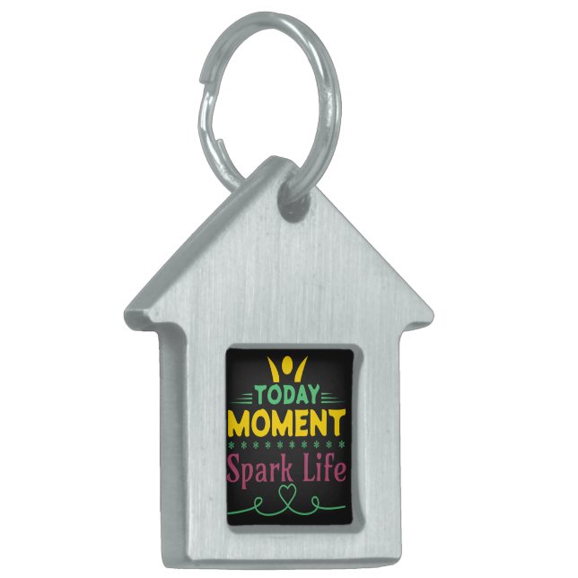 Placa Para Mascotas Hoy, momento, vida de chispa (Frente Izquierda)
