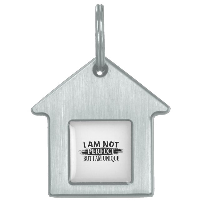 Placa Para Mascotas I am not perfect, but I am unique (Frente)