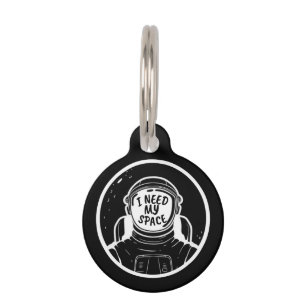 PLACA PARA MASCOTAS I NEED SPACE