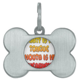 Placa Para Mascotas imagen de Boca Débil Lengua Poderosa