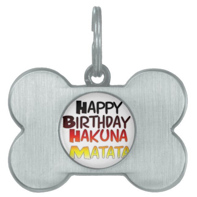 Placa Para Mascotas Impresión artística del cumpleaños Hakuna Matata (Frente)