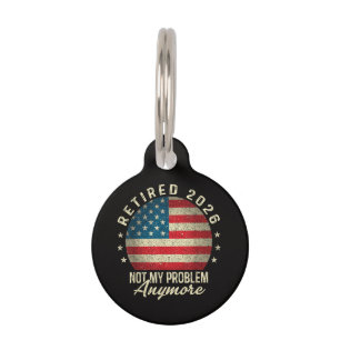 Placa Para Mascotas Jubilado 2026 ya no es mi problema Bandera de EE.