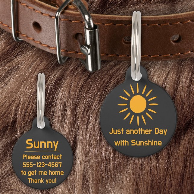 Placa Para Mascotas Just another Day with Sunshine (Subido por el creador)