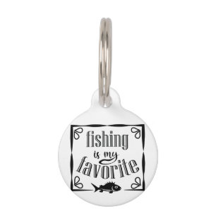 Placa Para Mascotas La pesca es mi cita favorita