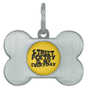 Placa Para Mascotas La poesía callejera es mi día a día