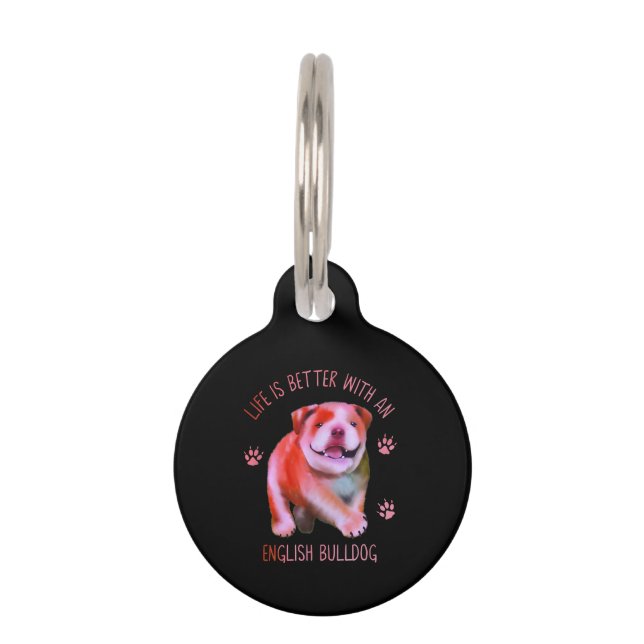 Placa Para Mascotas La Vida Es Mejor Con Un Bulldog Inglés Gracioso (Anverso)