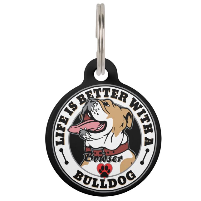 Placa Para Mascotas La Vida Personalizada De bulldog Es Mejor Con Un B (Anverso)