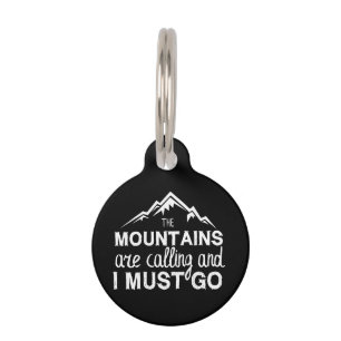 Placa Para Mascotas Las Montañas Están Llamando Y Debo Ir