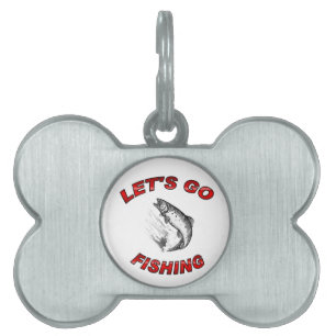 Placa Para Mascotas Lets va a pescar la etiqueta del mascota