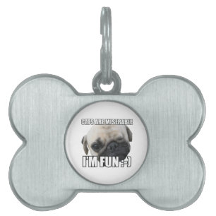 PLACA PARA MASCOTAS LOS GATOS SON MISERABLES, SOY DIVERTIDO :-) MEME