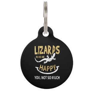 Placa Para Mascotas Los lagartos me hacen feliz. Tú no tanto.