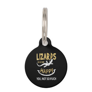 Placa Para Mascotas Los lagartos me hacen feliz. Tú no tanto.