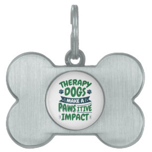 Placa Para Mascotas Los Perros de Terapia Hacen una Huella Pawsitiva