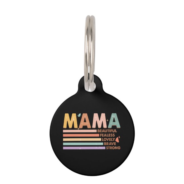 Placa Para Mascotas Mamá Hermosa, valiente y valiente (Anverso)