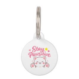 Placa Para Mascotas Mantén la Pawsitividad – Diseño de Cita Motivacion