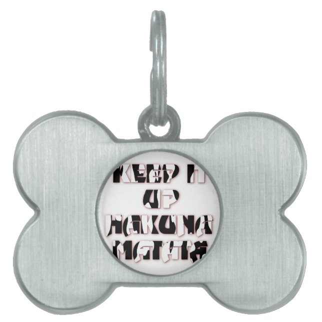 Placa Para Mascotas Mantener arriba / Impresión artística de Hakuna Ma (Frente)
